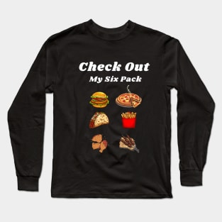 Lover food - Check out my six pack Long Sleeve T-Shirt